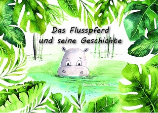 Das Flusspferd und seine Geschichte