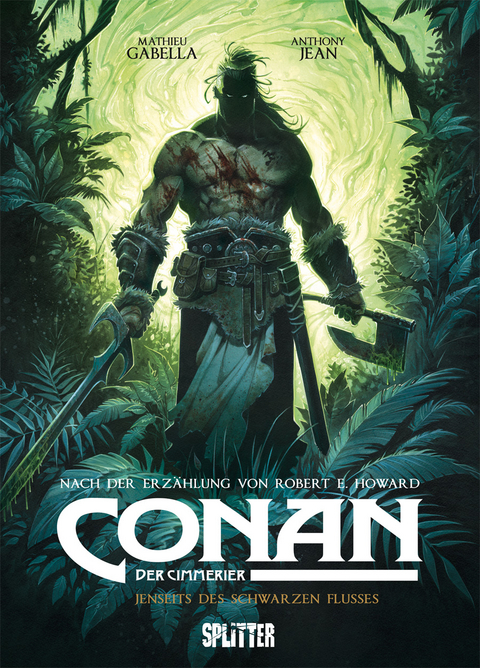 Conan der Cimmerier: Jenseits des schwarzen Flusses - Mathieu Gabella, Robert E. Howard