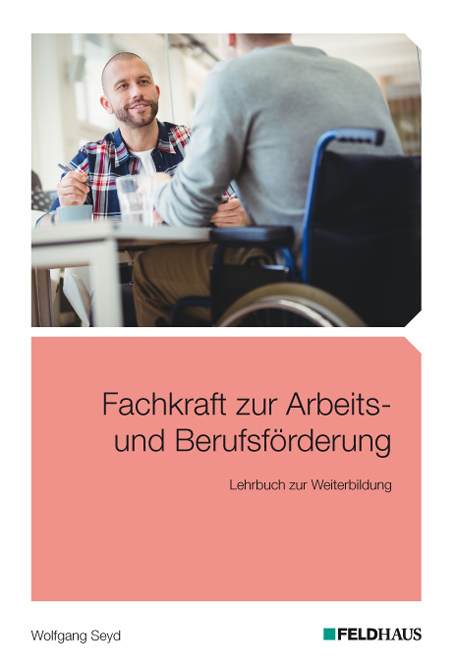 Fachkraft zur Arbeits- und Berufsf&ouml;rderung - Wolfgang Seyd