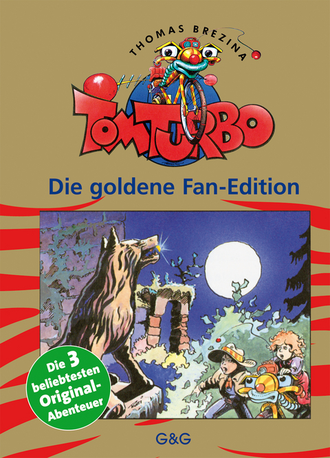 Tom Turbo: Die goldene Fan-Edition - Thomas Brezina