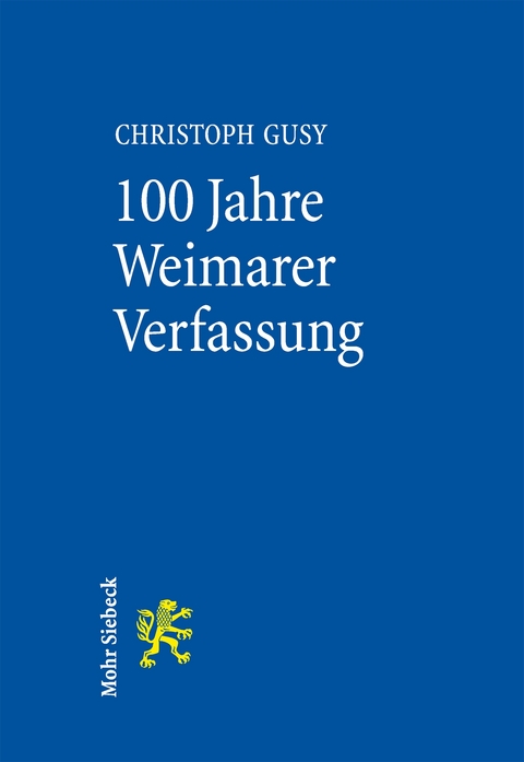 100 Jahre Weimarer Verfassung - Christoph Gusy