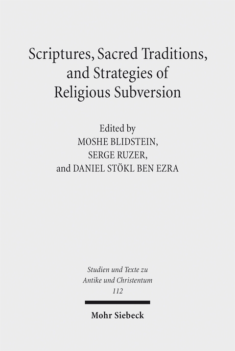 Scriptures, Sacred Traditions, and Strategies of Religious Subversion - 