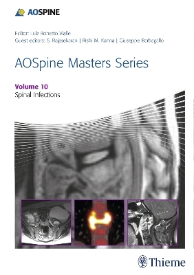 AOSpine Masters Series, Volume 10: Spinal Infections - 