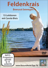 Feldenkrais &ndash; Bewusst bewegen - Carola Bleis