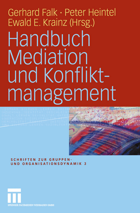 Handbuch Mediation und Konfliktmanagement - 