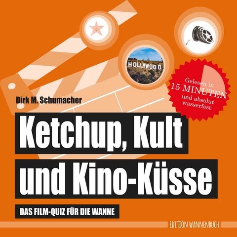Ketchup, Kult und Kino-K&uuml;sse - Dirk M. Schumacher