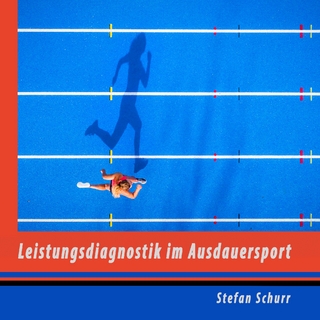 Leistungsdiagnostik im Ausdauersport