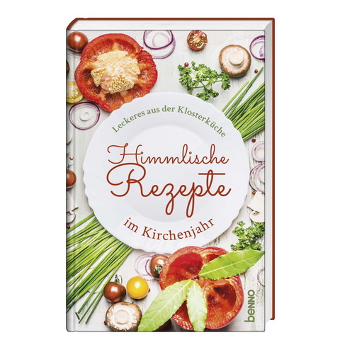 Himmlische Rezepte im Kirchenjahr