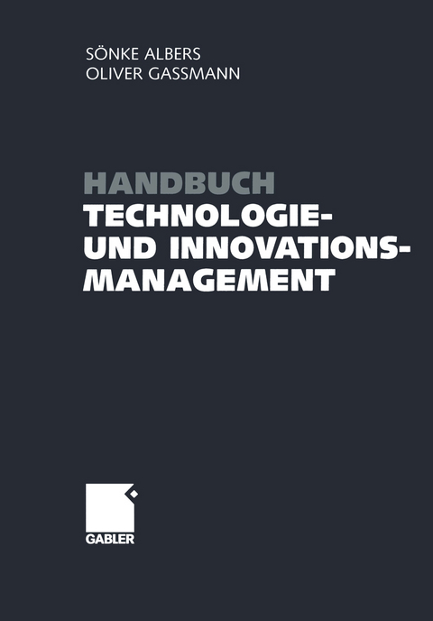 Handbuch Technologie- und Innovationsmanagement - 