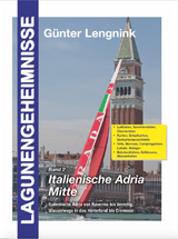 Lagunengeheimnisse Band 2, Italienische Adria Mitte - G&uuml;nter Lengnink