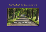 Das Tagebuch der Erdwanderer 1 - Felicja Faustyna