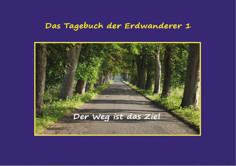 Das Tagebuch der Erdwanderer 1 - Felicja Faustyna