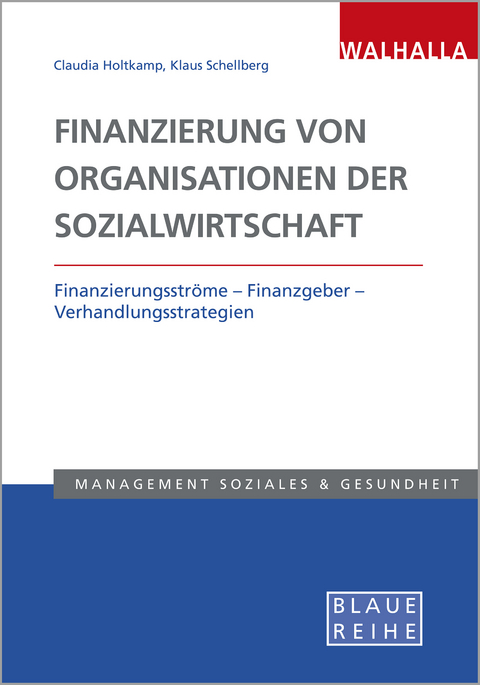 Finanzierung von Organisationen der Sozialwirtschaft - Klaus-Ulrich Schellberg, Claudia Holtkamp