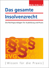 Das gesamte Insolvenzrecht -  Walhalla Fachredaktion