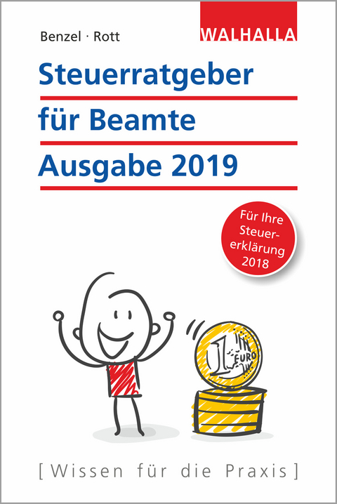 Steuerratgeber f&uuml;r Beamte - Ausgabe 2019 - Wolfgang Benzel, Dirk Rott