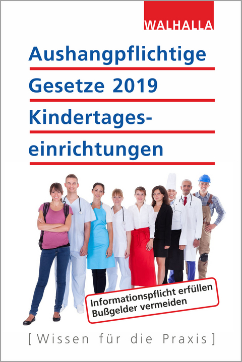 Aushangpflichtige Gesetze 2019 Kindertageseinrichtungen -  Walhalla Fachredaktion