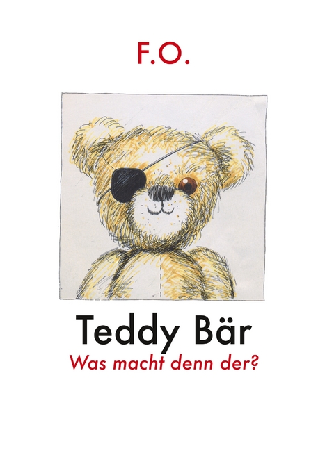 Teddy Bär - Friedrich Oskar Schäfer
