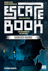 Escape Book - Sherlock Holmes - St&eacute;phane Anquetil