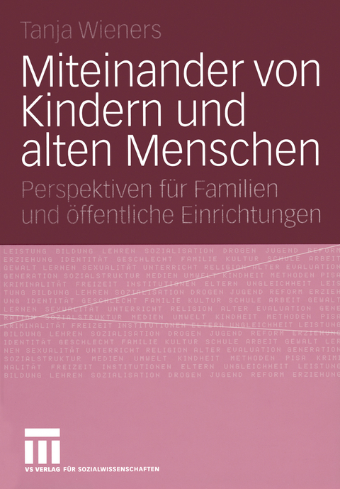 Miteinander von Kindern und alten Menschen - Tanja Wieners