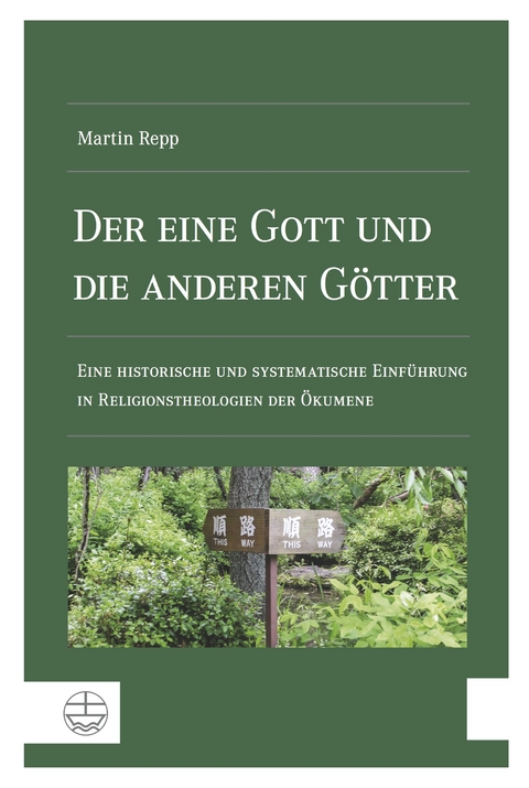 Der eine Gott und die anderen G&ouml;tter - Martin Repp