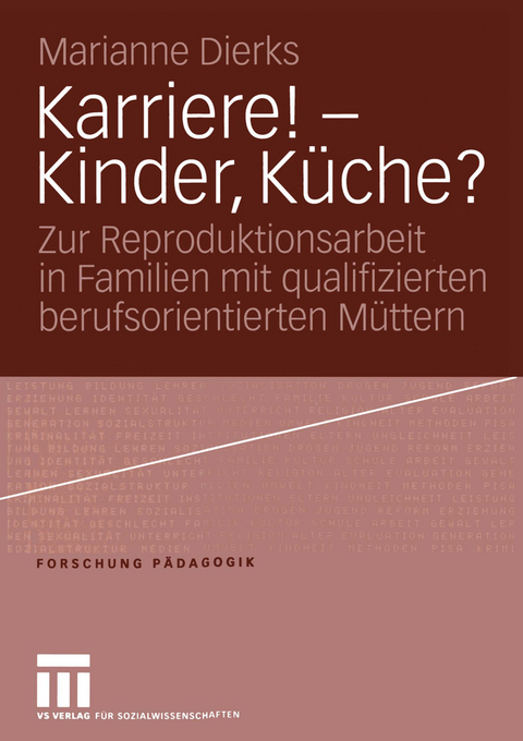 Karriere! &mdash; Kinder, K&uuml;che? - Marianne Dierks