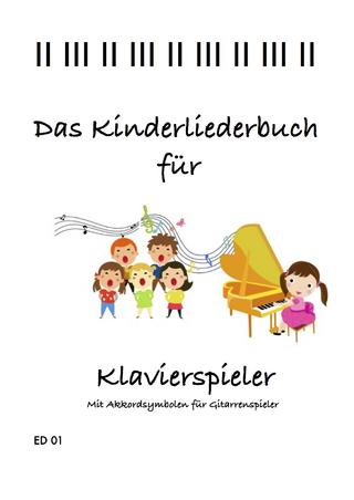Das Kinderliederbuch für Klavierspieler