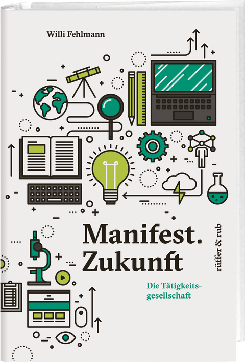 Manifest.Zukunft - Willi Fehlmann