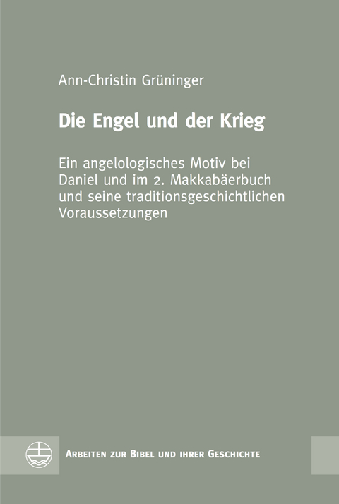 Die Engel und der Krieg - Ann-Christin Gr&uuml;ninger