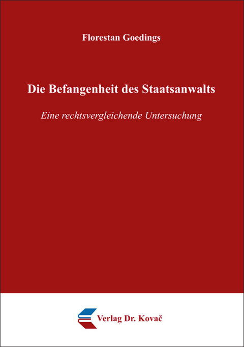 Die Befangenheit des Staatsanwalts - Florestan Goedings