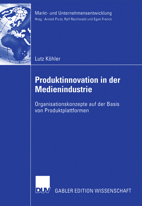 Produktinnovation in der Medienindustrie - Lutz K&ouml;hler