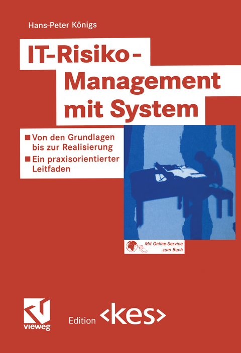 IT-Risiko-Management mit System - Hans-Peter K&ouml;nigs