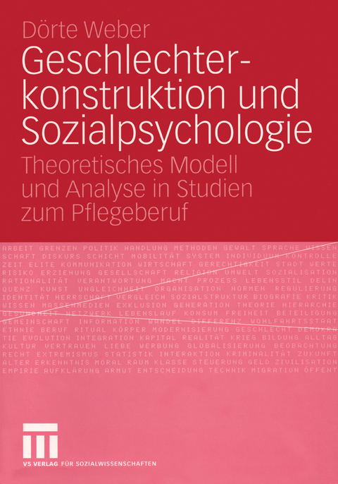 Geschlechterkonstruktion und Sozialpsychologie - D&ouml;rte Weber