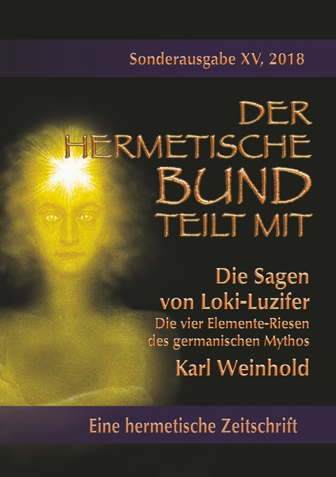 Die Sagen von Loki-Luzifer - Die vier Elemente-Riesen des germanischen Mythos - Karl Weinhold