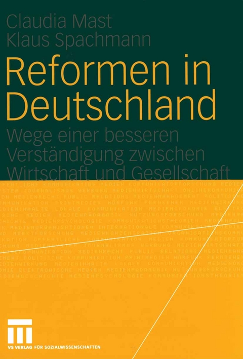 Reformen in Deutschland - Claudia Mast, Klaus Spachmann
