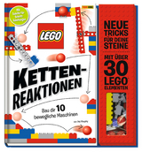 LEGO&reg; Kettenreaktionen: Baue dir 10 bewegliche Maschinen - Pat Murphy