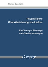 Physikalische Charakterisierung von Lacken - Michael Osterhold