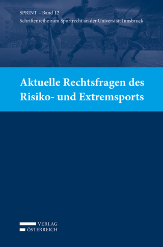 Aktuelle Rechtsfragen des Risiko- und Extremsports