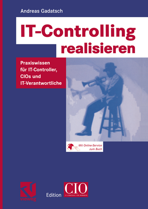 IT-Controlling realisieren - Andreas Gadatsch