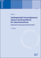 Trainingsmodul Personalprozesse steuern und kontrollieren für Industriekaufleute - Alexander Strasser