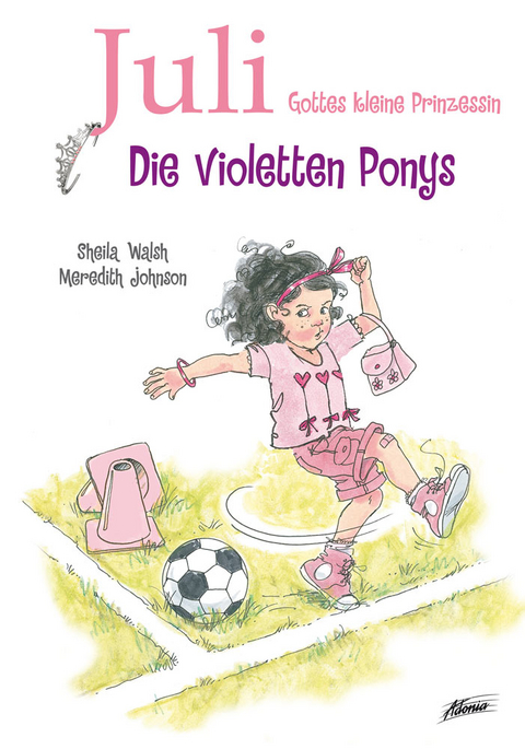 Juli &ndash; Die violetten Ponys - Sheila Walsh