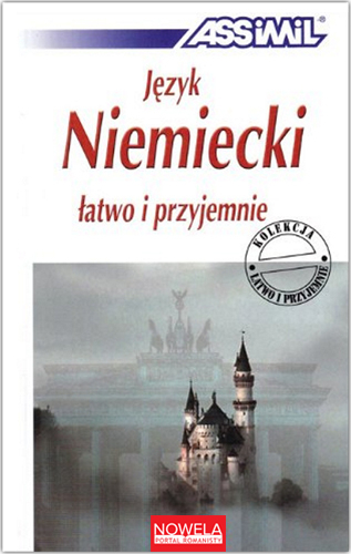 ASSiMiL Deutsch als Fremdsprache / Jezyk Niemiecki latwo i przyjemnie - Lehrbuch A1-B2 - 