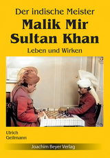 Der indische Meister Malik Mir Sultan Khan - Ulrich Geilmann