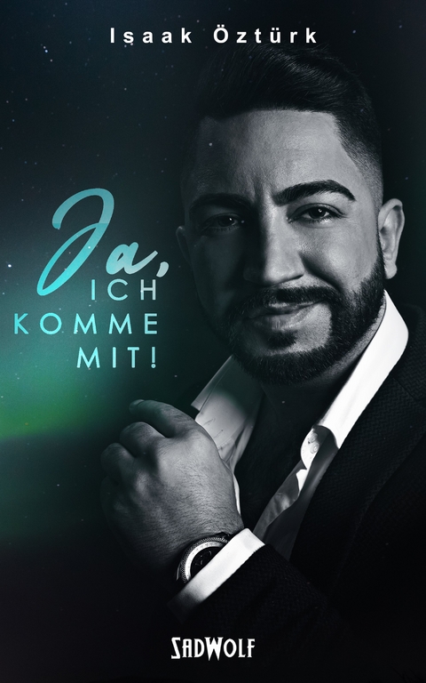Ja, ich komme mit! - Isaak &Ouml;zt&uuml;rk