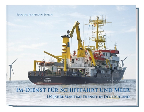 Im Dienst f&uuml;r Schifffahrt und Meer - Susanne Kehrhahn-Eyrich