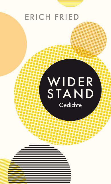 Widerstand - Erich Fried