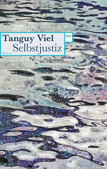 Selbstjustiz - Tanguy Viel