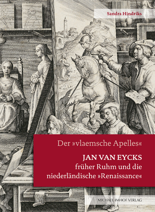 Jan van Eycks früher Ruhm und die niederländische „Renaissance“