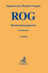 Raumordnungsgesetz (ROG) - Spannowsky, Willy; Runkel, Peter; Goppel, Konrad