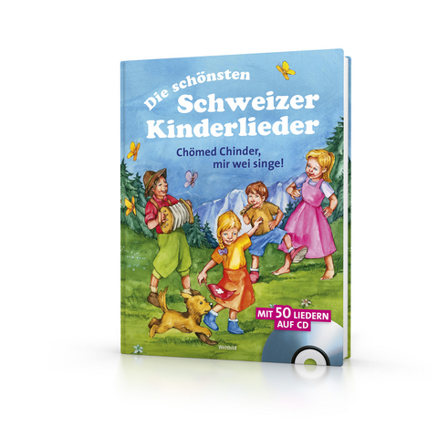 Die sch&ouml;nsten Schweizer Kinderlieder