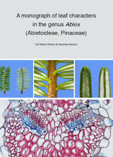 A monograph of leaf characters in the genus Abies (Abietiodae, Pinacea) - Martin D&ouml;rken, Hubertus Nimsch
